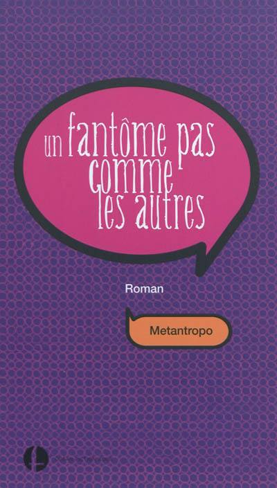 Un fantôme pas comme les autres