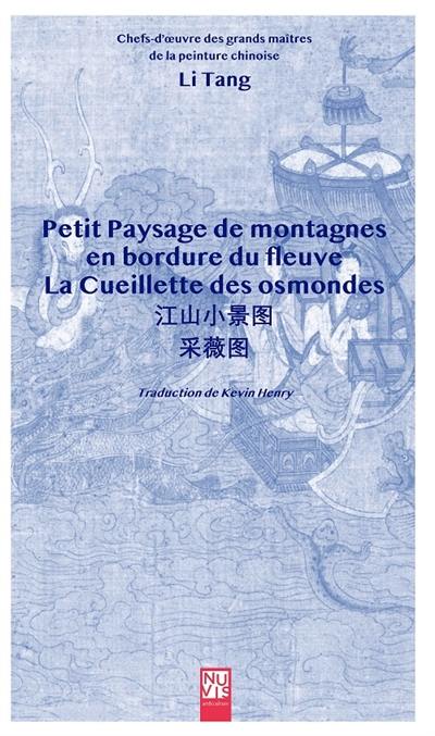 Petit paysage de montagnes en bordure du fleuve, La cueillette des osmondes : Li Tang