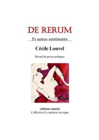 De rerum : et autres sentiments... : recueil de proses poétiques