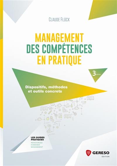 Management des compétences en pratique : dispositifs, méthodes et outils concrets