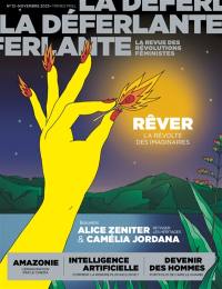 La Déferlante, n° 12. Rêver : la révolte des imaginaires