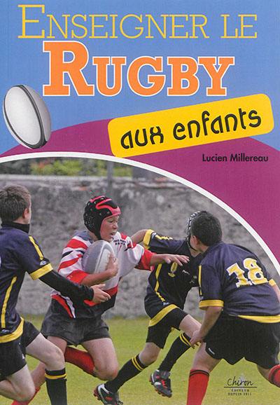 Enseigner le rugby aux enfants