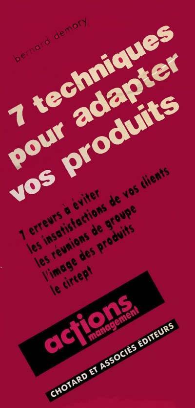 7 techniques pour adapter vos produits