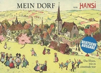 Mein Dorf : das Elsass, wie es einstmals war