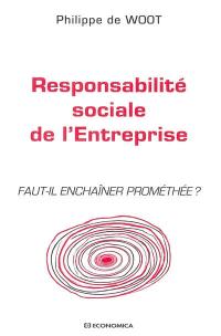 Responsabilité sociale de l'entreprise : faut-il enchaîner Prométhée ?