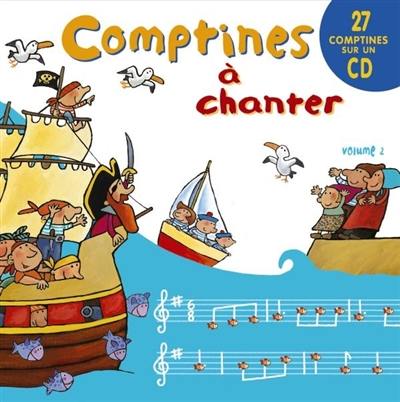 Comptines à chanter. Vol. 2