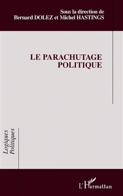 Le parachutage politique