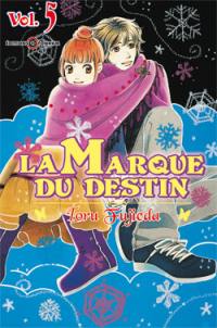 La marque du destin. Vol. 5