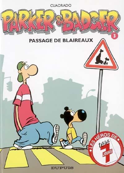 Parker et Badger. Vol. 3. Passage de blaireaux