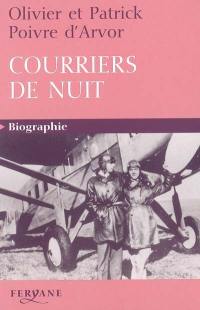 Courriers de nuit : la légende de Mermoz et de Saint-Exupéry