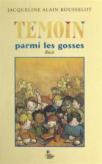 Témoin parmi les gosses