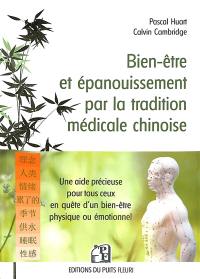 Bien-être et épanouissement par la tradition médicale chinoise : une aide précieuse pour tous ceux en quête d'un bien-être physique ou émotionnel