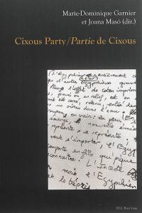 Cixous party. Partie de Cixous