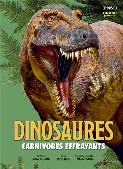 Dinosaures : carnivores effrayants