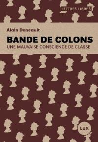 Bande de colons : une mauvaise conscience de classe