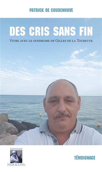 Des cris sans fin : Vivre avec le syndrome de Gilles de la Tourette