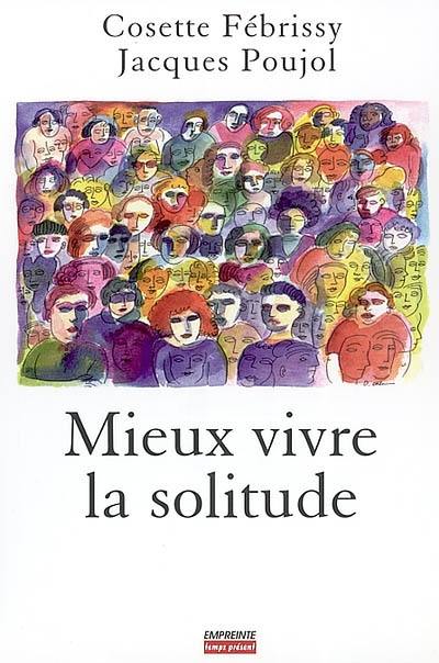 Mieux vivre la solitude