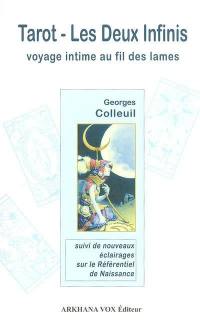 Tarot, les deux infinis : voyage intime au fil des lames