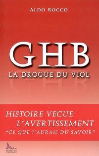 GHB : la drogue du viol