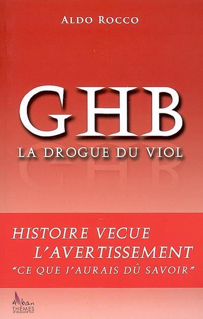 GHB : la drogue du viol