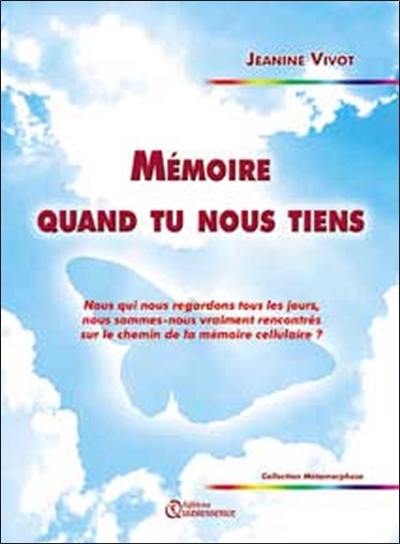 Mémoire quand tu nous tiens : nous qui nous regardons tous les jours, nous sommes-nous vraiment rencontrés sur le chemin de la mémoire du corps ?