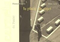 La place du sujet (carnets du Panier)