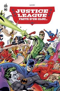 Justice league : faute d'un clou...