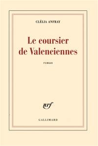 Le coursier de Valenciennes