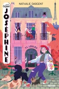 Hôtel Joséphine. Vol. 1. Loulou