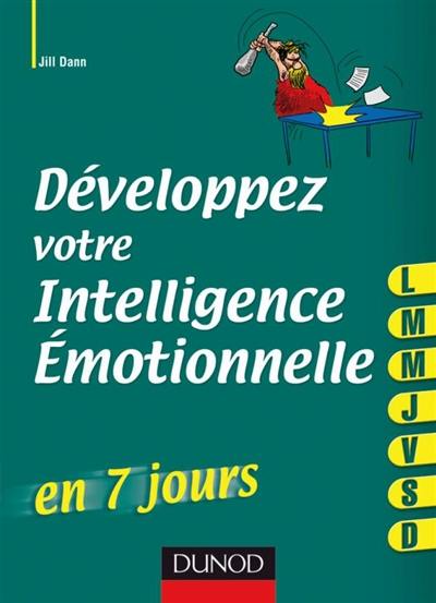 Développez votre intelligence émotionnelle en 7 jours