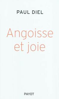 Angoisse et joie