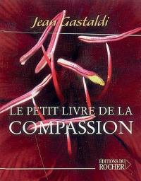 Le petit livre de la compassion