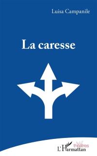 La caresse