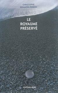 Le royaume préservé