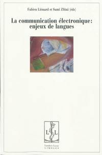 La communication électronique : enjeux de langues