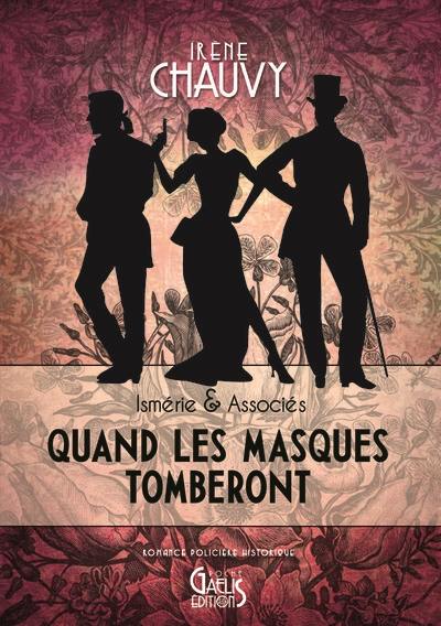 Ismérie & associés. Vol. 1. Quand les masques tomberont