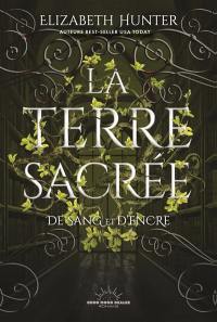 De sang et d'encre. Vol. 2. La terre sacrée