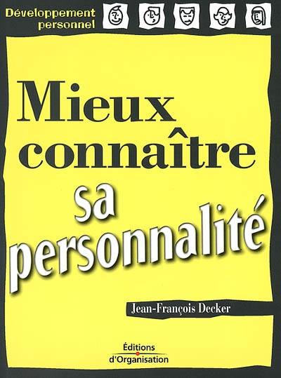 Mieux connaître sa personnalité