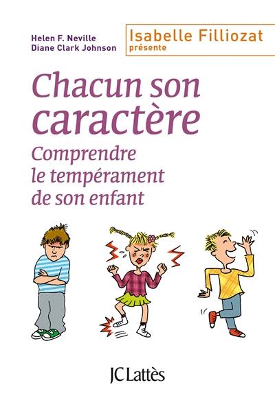 Chacun son caractère : comprendre le tempérament de son enfant