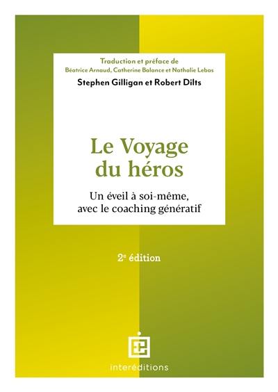 Le voyage du héros : un éveil à soi-même, avec le coaching génératif