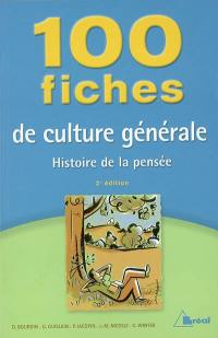 100 fiches de culture générale : histoire de la pensée