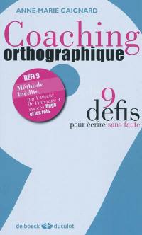 Coaching orthographique : 9 défis pour écrire sans faute