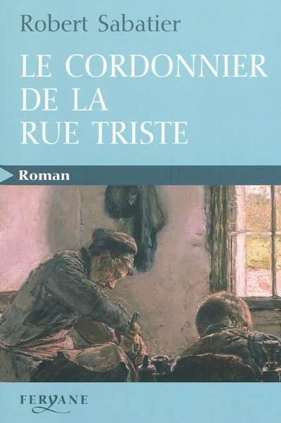 Le cordonnier de la rue triste