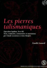 Les pierres talismaniques : Speculum lapidum, livre III