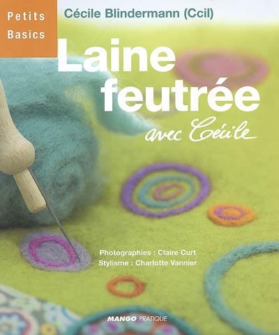 Laine feutrée avec Cécile