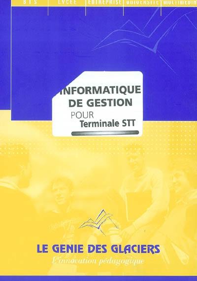 Informatique de gestion, terminale STT : pochette de l'élève