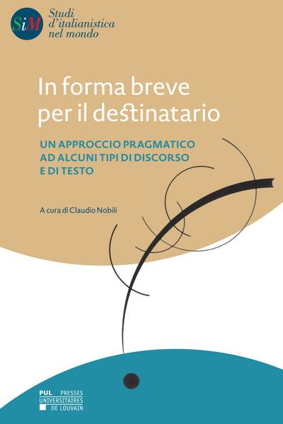 In forma breve per il destinatario : un approccio pragmatico ad alcuni tipi di discorso e di testo