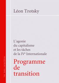 Programme de transition : l'agonie du capitalisme et les tâches de la 4e Internationale