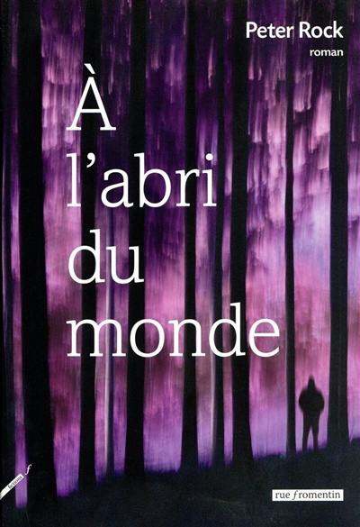 A l'abri du monde