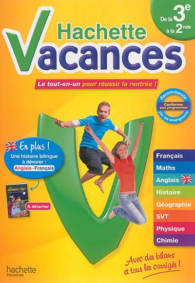 Hachette vacances, de la 3e à la 2de, 14-15 ans : le tout-en-un pour réussir la rentrée !